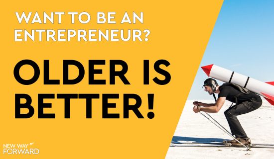 It’s never too late to become an entrepreneur