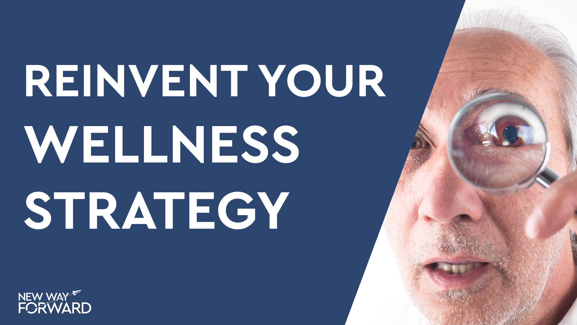 You are currently viewing Reinvent your wellness strategy