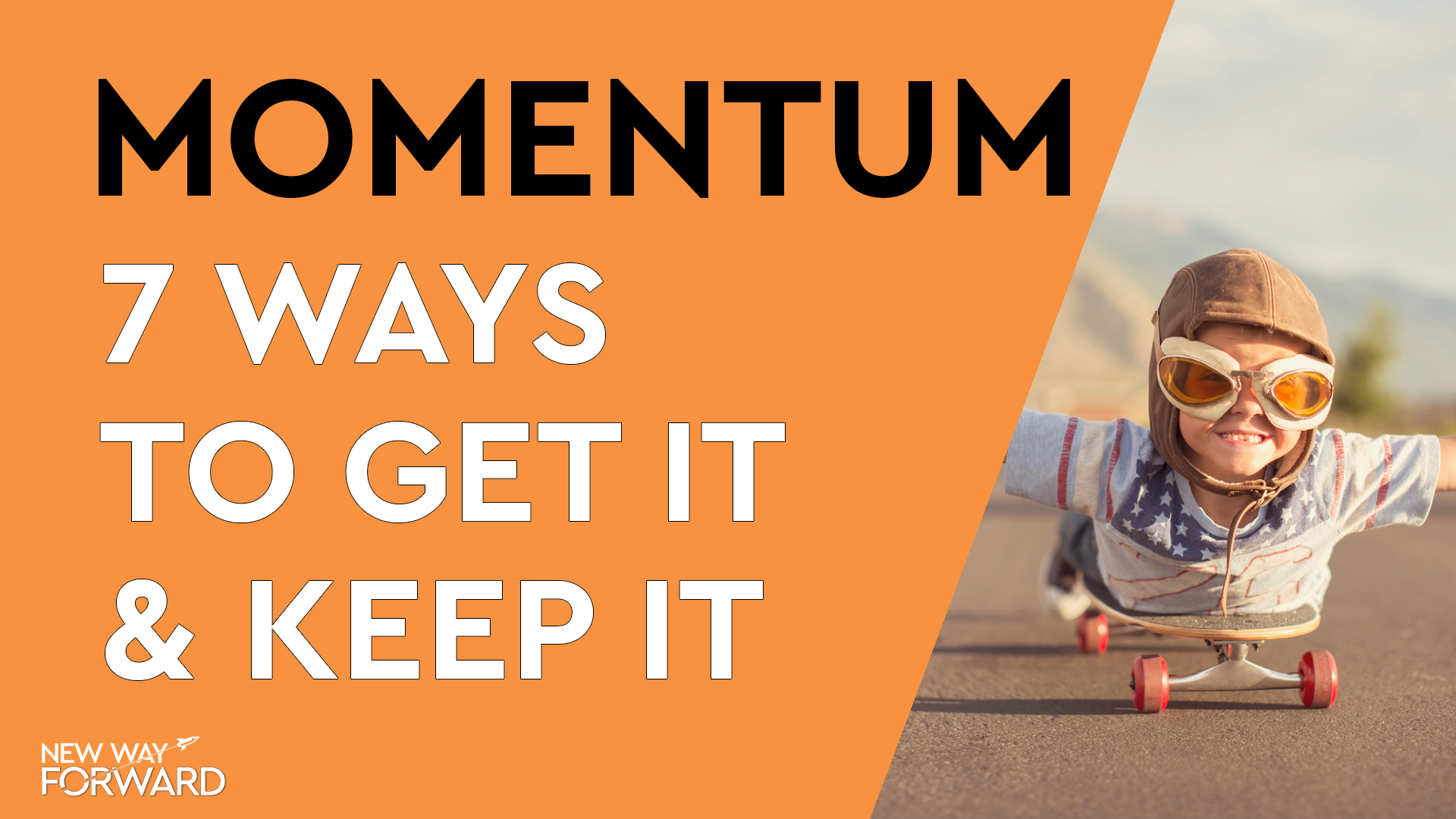 You are currently viewing 7 ways to get momentum in your life and how to keep it