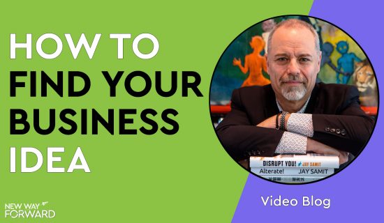 How to Start a Business – How to get the BIG IDEA